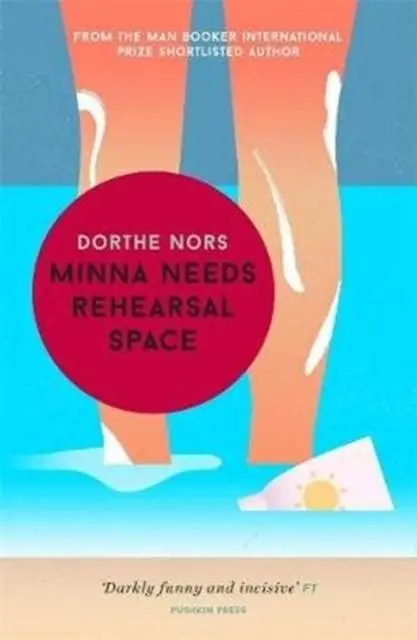 Cover: 9781782274346 | Minna Needs Rehearsal Space | Dorthe Nors | Taschenbuch | Englisch