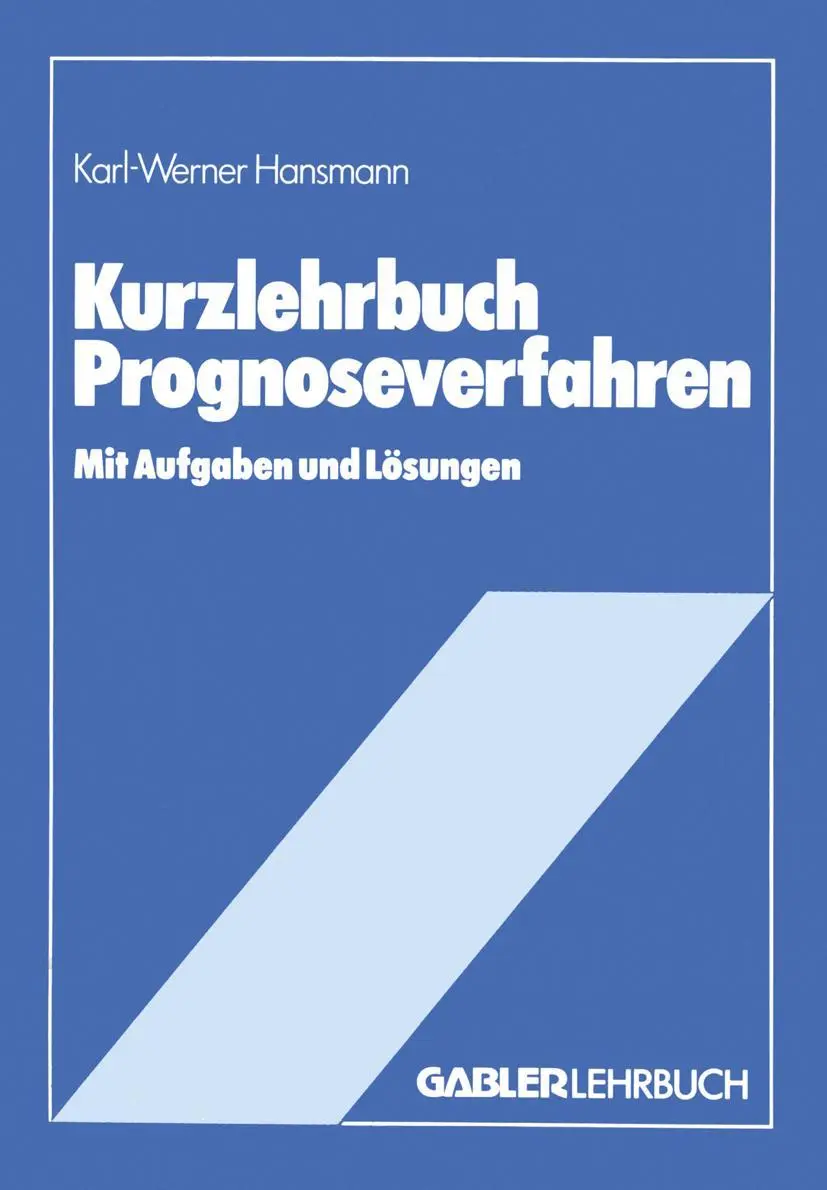 Cover: 9783409134446 | Kurzlehrbuch Prognoseverfahren | Karl-Werner Hansmann | Taschenbuch