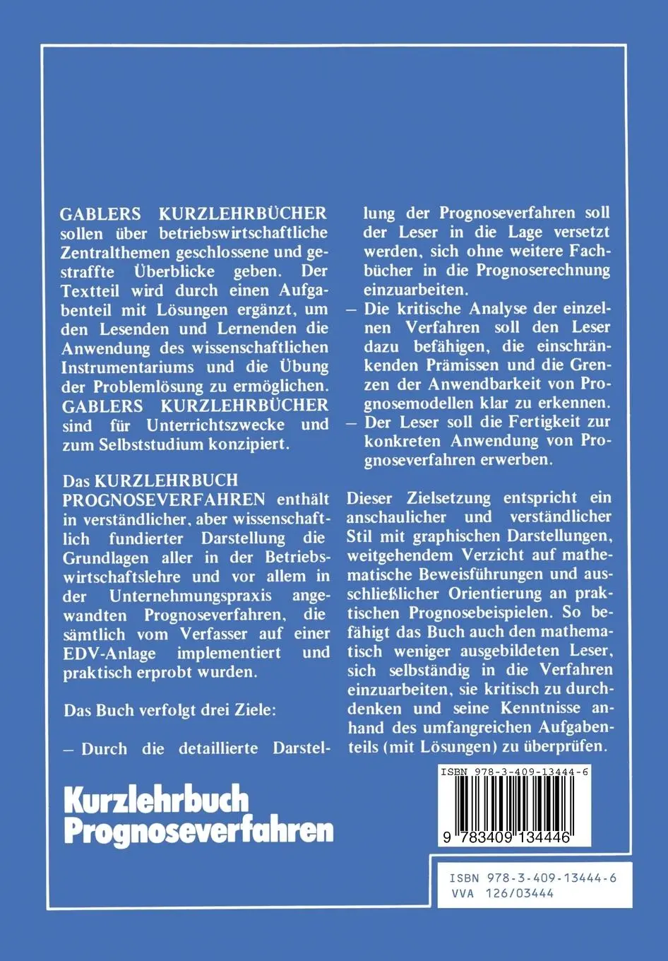 Rückseite: 9783409134446 | Kurzlehrbuch Prognoseverfahren | Karl-Werner Hansmann | Taschenbuch