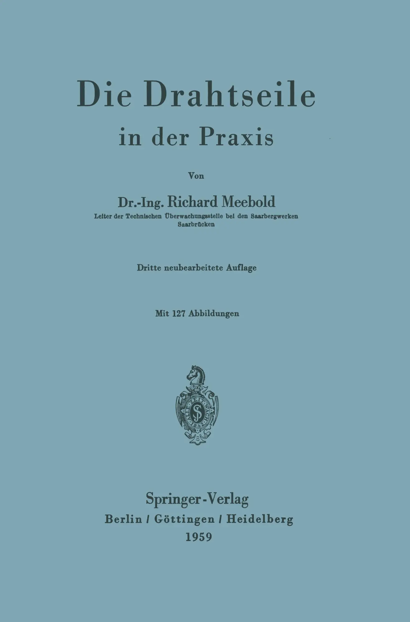 Cover: 9783540024446 | Die Drahtseile in der Praxis | R. Meebold | Taschenbuch | viii