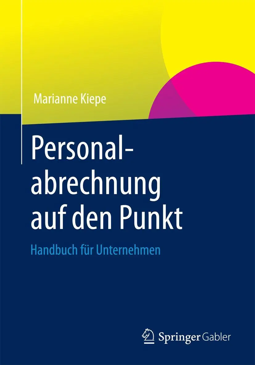 Cover: 9783658004446 | Personalabrechnung auf den Punkt | Handbuch für Unternehmen | Kiepe