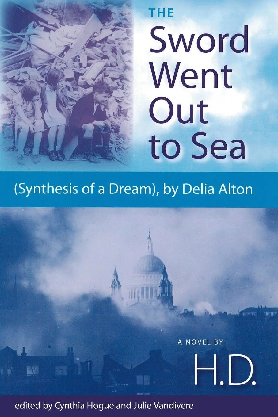 Cover: 9780813034546 | The Sword Went Out to Sea | (Synthesis of a Dream), by Delia Alton