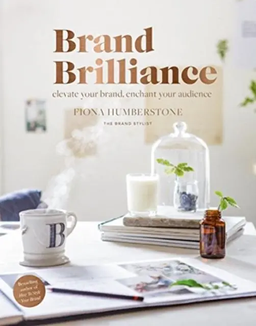 Cover: 9780956454546 | Brand Brilliance | Elevate Your Brand, Enchant Your Audience | Buch