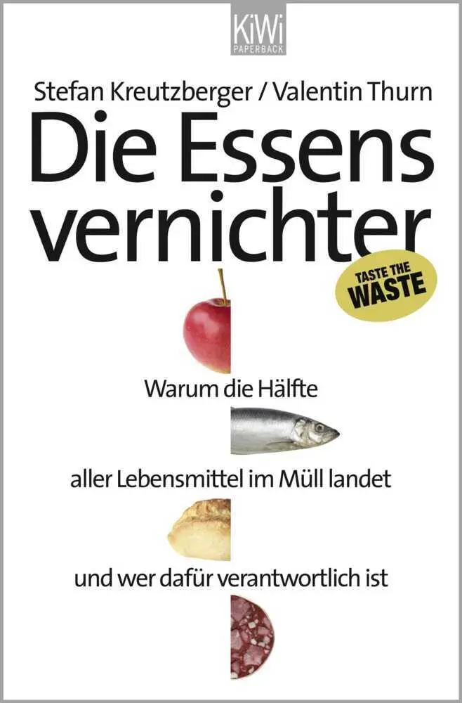 Cover: 9783462044546 | Die Essensvernichter | Stefan Kreutzberger (u. a.) | Taschenbuch