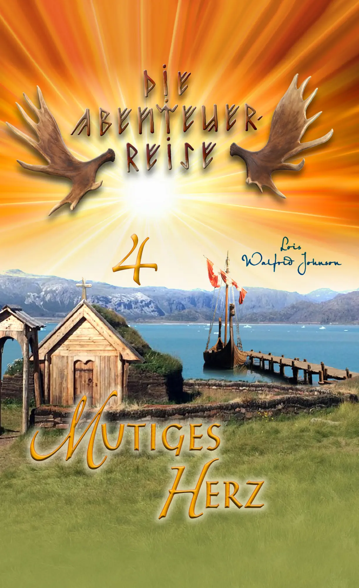 Cover: 9783866994546 | Abenteuerreise 4: Mutiges Herz | Band 4 von 5 | Lois Walfrid Johnson