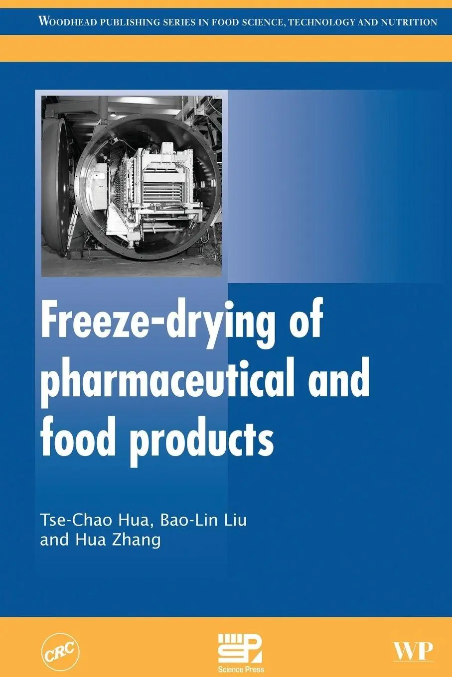 Cover: 9780081014646 | Freeze-drying of Pharmaceutical and Food Products | Hua (u. a.) | Buch