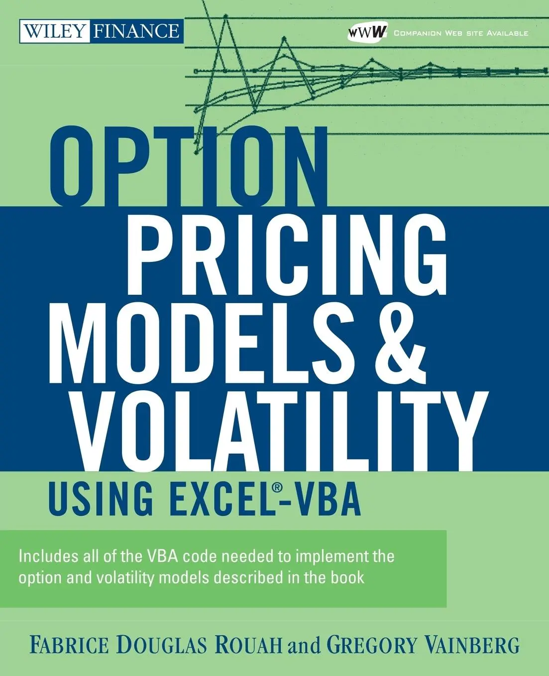 Cover: 9780471794646 | Option Pricing Models and Volatility Using Excel-VBA | Rouah (u. a.)