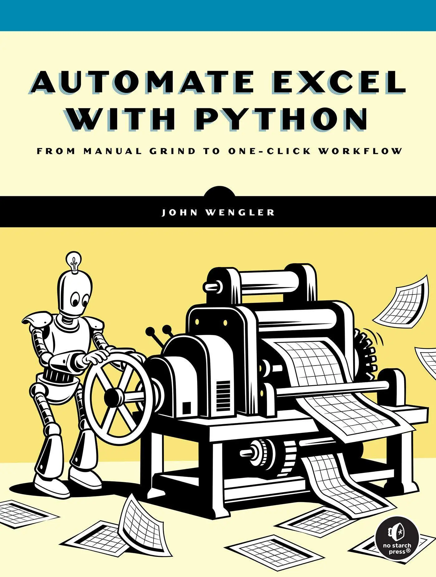 Cover: 9781718504646 | Automate Excel with Python | A Practical Guide for Nonprogrammers