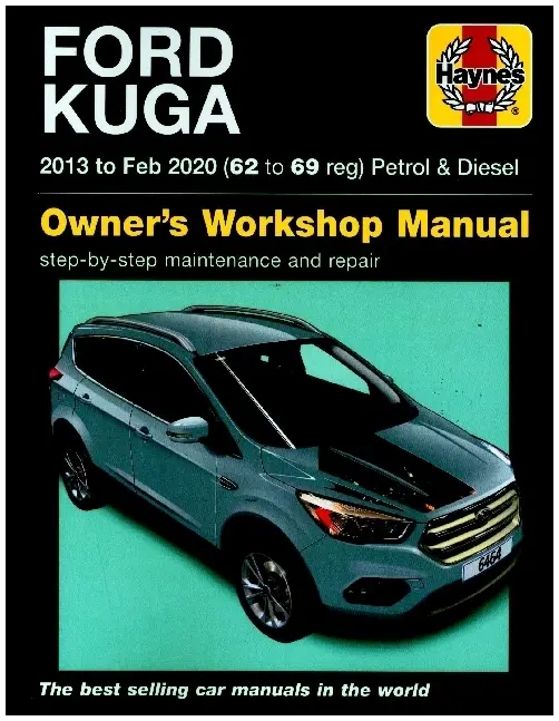 Cover: 9781785214646 | Ford Kuga 2013 - Feb 2020 (62 to 69) Haynes Repair Manual | Publishing