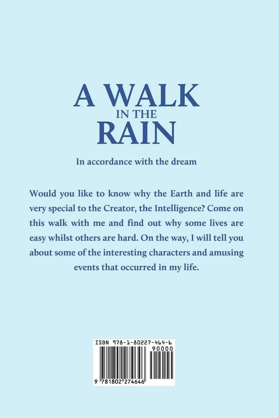 Rückseite: 9781802274646 | A Walk in the Rain | In accordance with the dream | John Davis | Buch