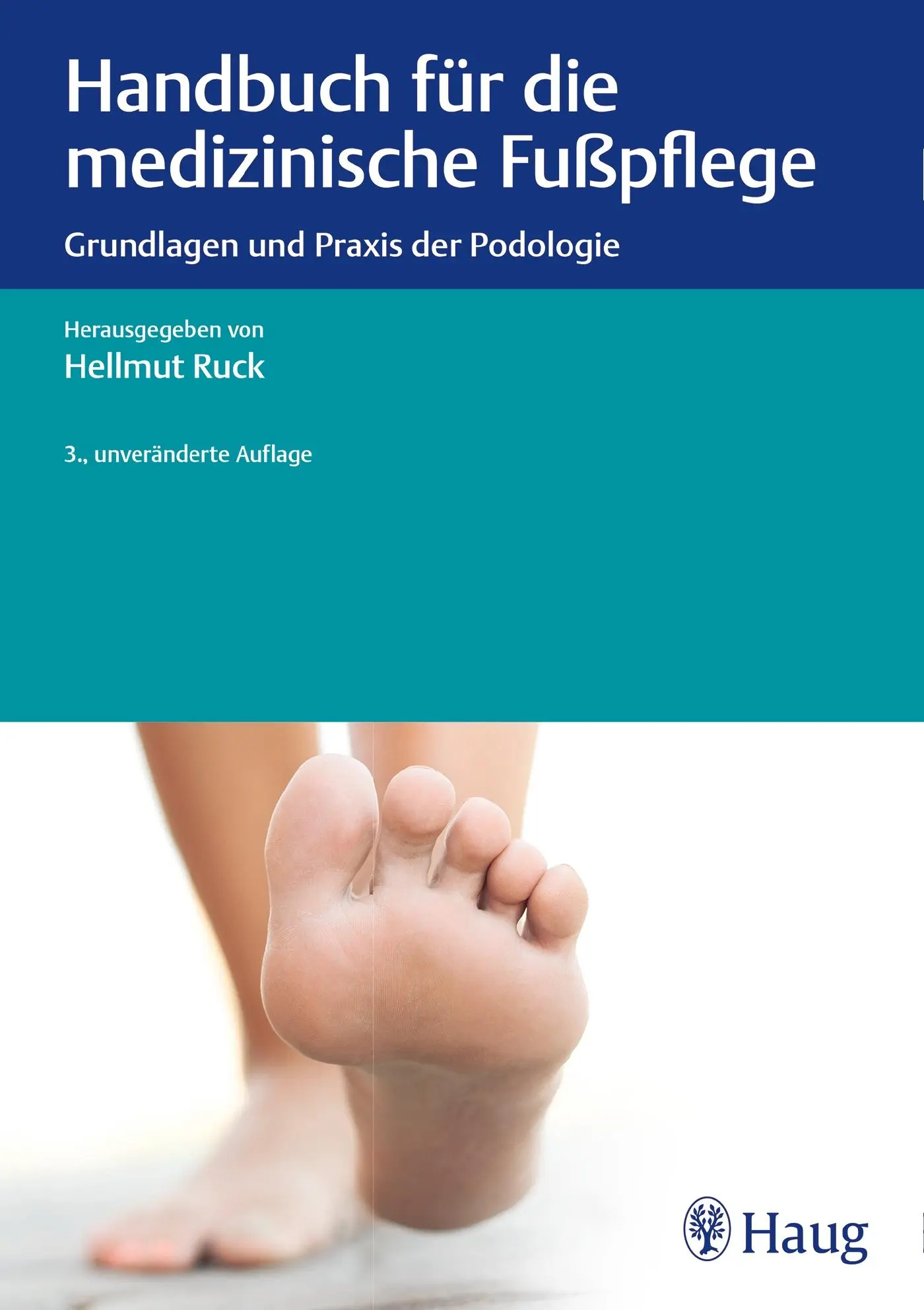 Cover: 9783132434646 | Handbuch für die medizinische Fußpflege | Hellmut Ruck | Buch | 304 S.