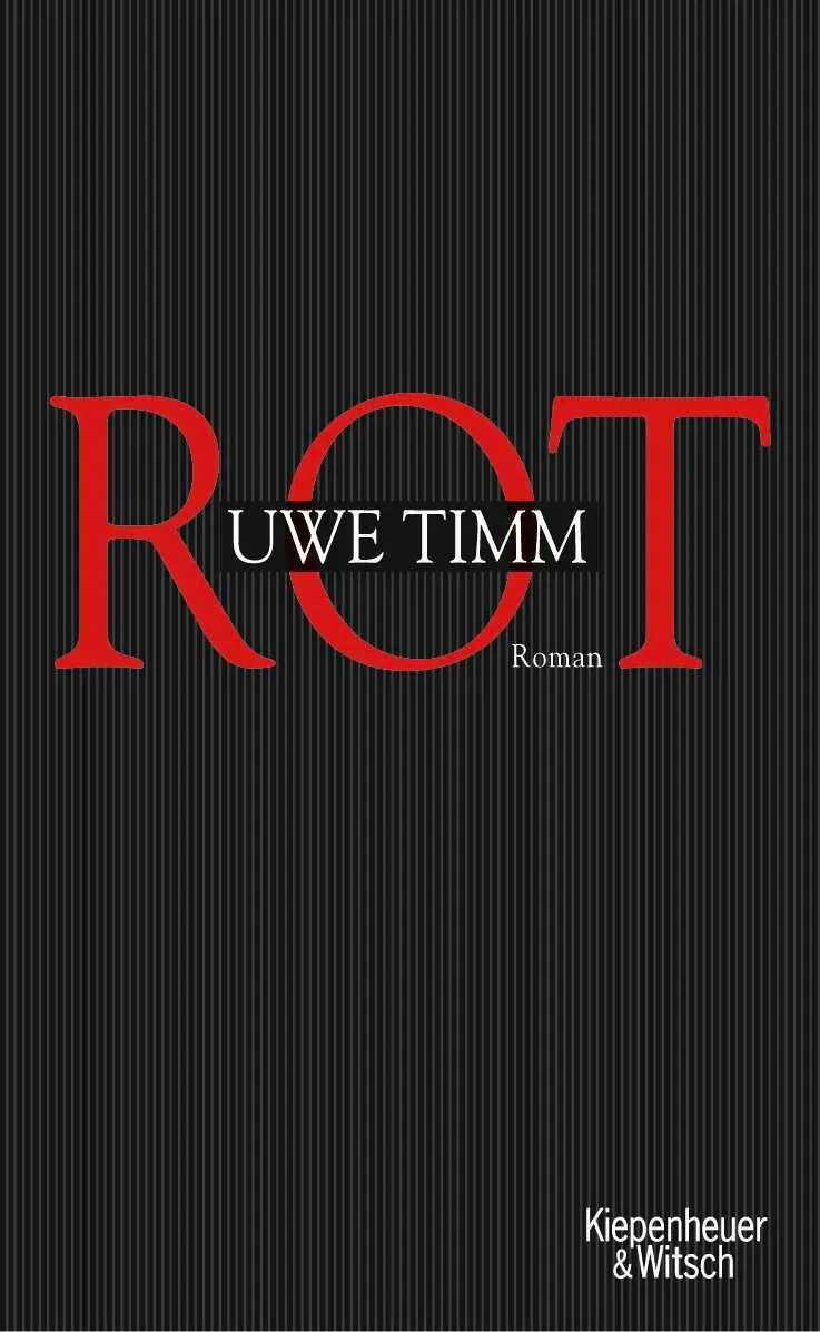 Cover: 9783462034646 | Rot | Uwe Timm | Buch | 427 S. | Deutsch | 2005 | EAN 9783462034646
