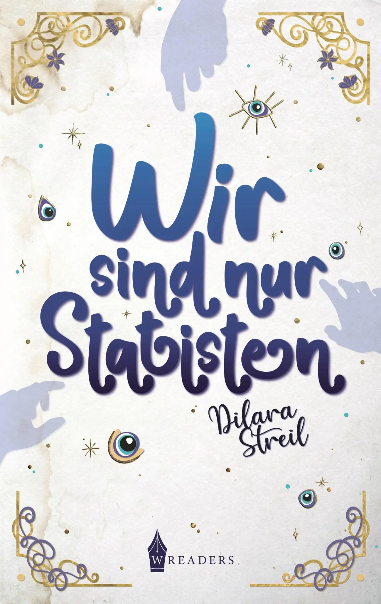 Cover: 9783690284646 | Wir sind nur Statisten | Dilara Streil | Taschenbuch | 146 S. | 2025