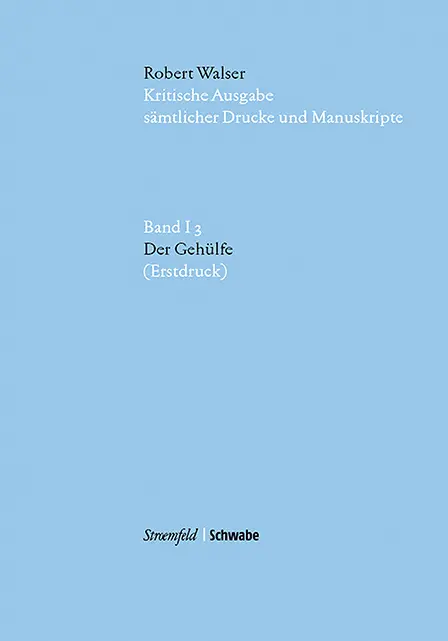 Cover: 9783796524646 | Der Gehülfe | (Erstdruck) | Robert Walser | Buch | Deutsch | 2012