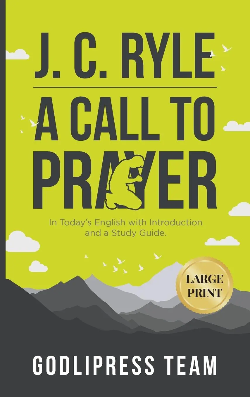 Cover: 9788419204646 | J. C. Ryle A Call to Prayer | Godlipress Team | Buch | Gebunden | 2023