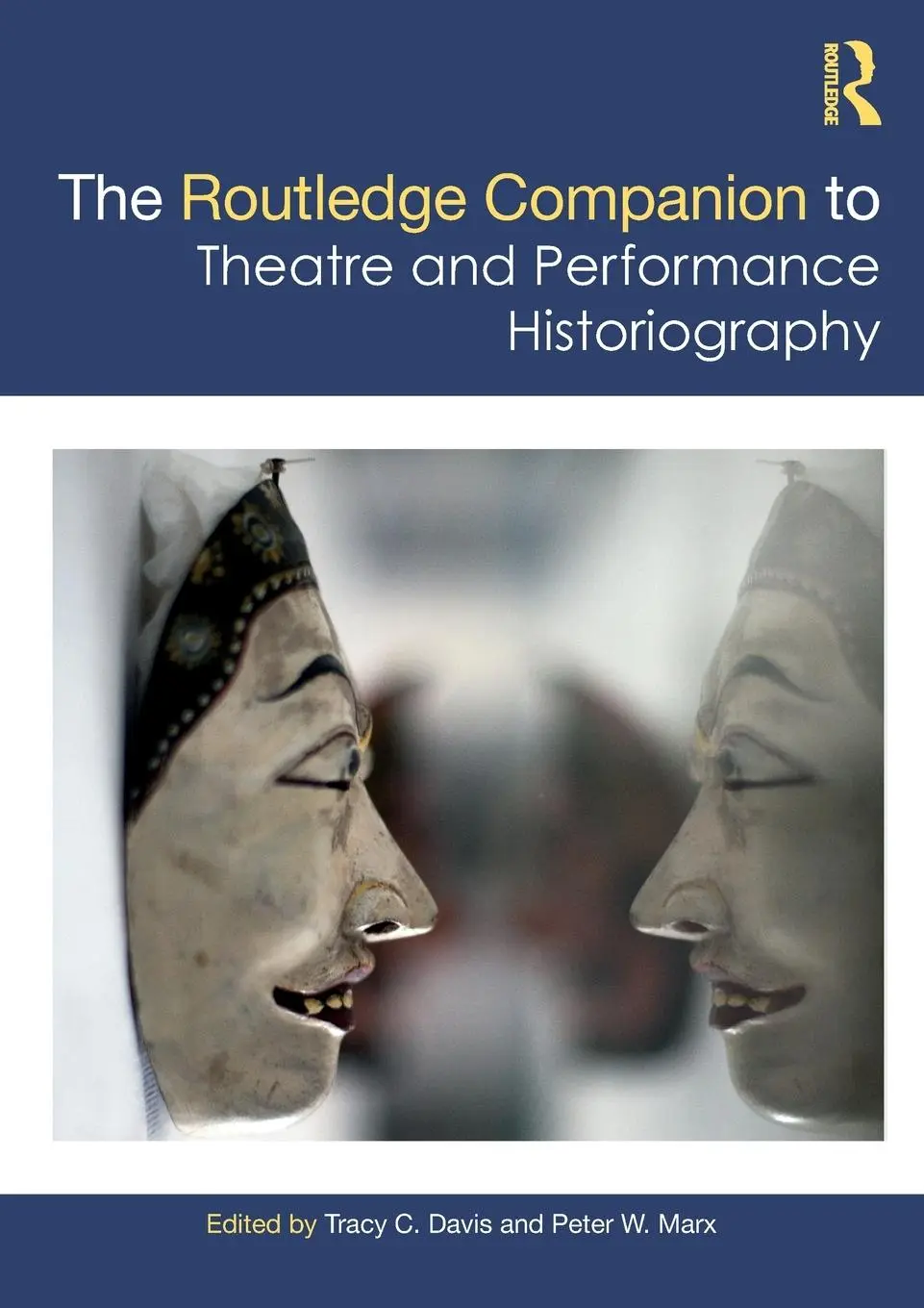 Cover: 9780367524746 | The Routledge Companion to Theatre and Performance Historiography