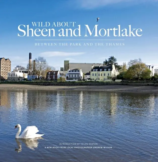 Cover: 9780957044746 | Wild About Sheen and Mortlake | Andrew Wilson (u. a.) | Buch | 2013