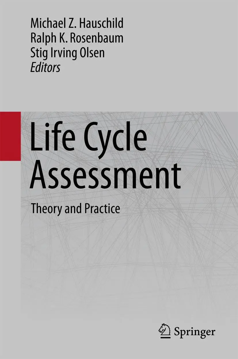 Cover: 9783319564746 | Life Cycle Assessment | Theory and Practice | Hauschild (u. a.) | Buch