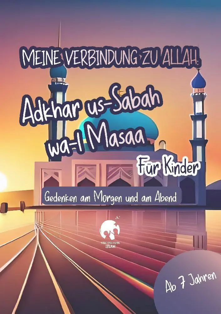 Cover: 9783384124746 | Meine Verbindung zu Allah: Adhkar us-Sabah wa l-Masaa für Kinder...