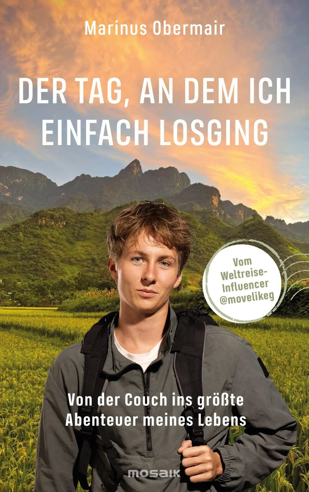 Der Tag, an dem ich einfach losging: Von der Couch ins größte Abenteuer meines Lebens - Neu
