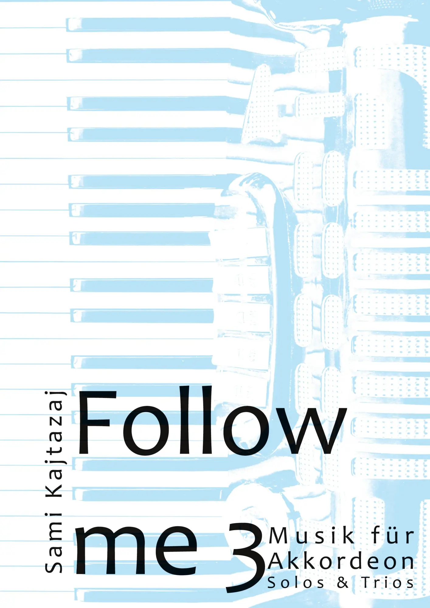 Cover: 9783758374746 | Follow me Band 3 | Musik für Akkordeon | Sami Kajtazaj | Taschenbuch