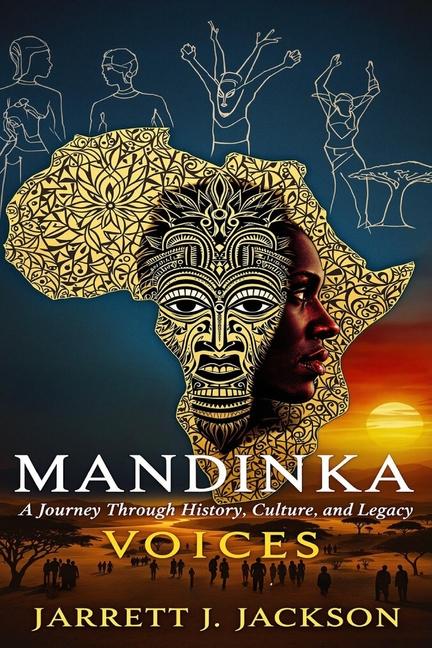Cover: 9798346234746 | Mandinka Voices | A Journey Through History, Culture, and Legacy