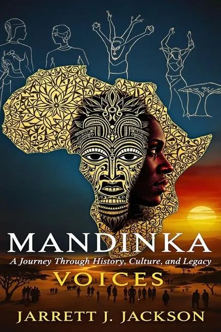 Cover: 9798346234746 | Mandinka Voices | A Journey Through History, Culture, and Legacy