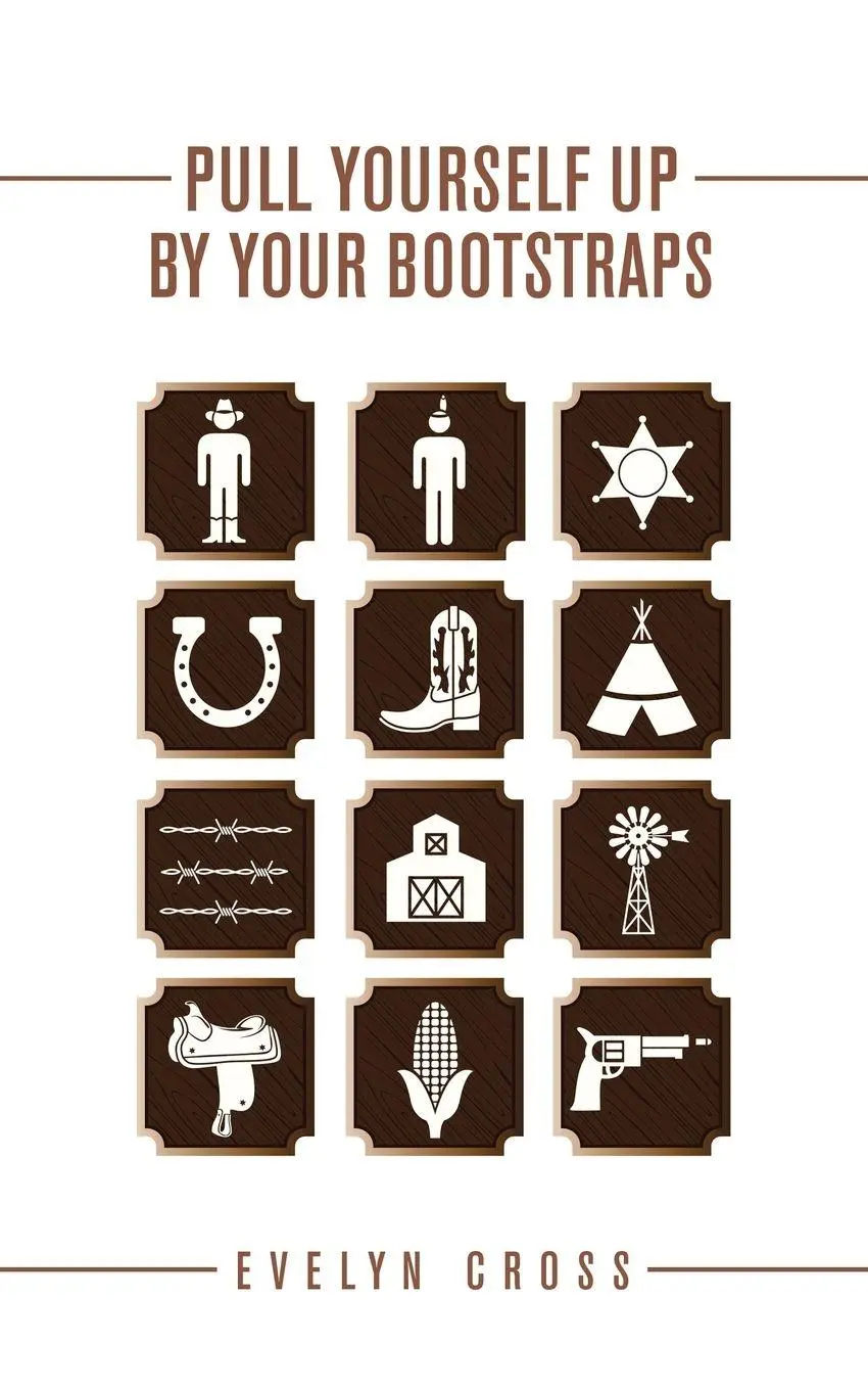 Cover: 9781665714846 | Pull Yourself up by Your Bootstraps | Evelyn Cross | Taschenbuch