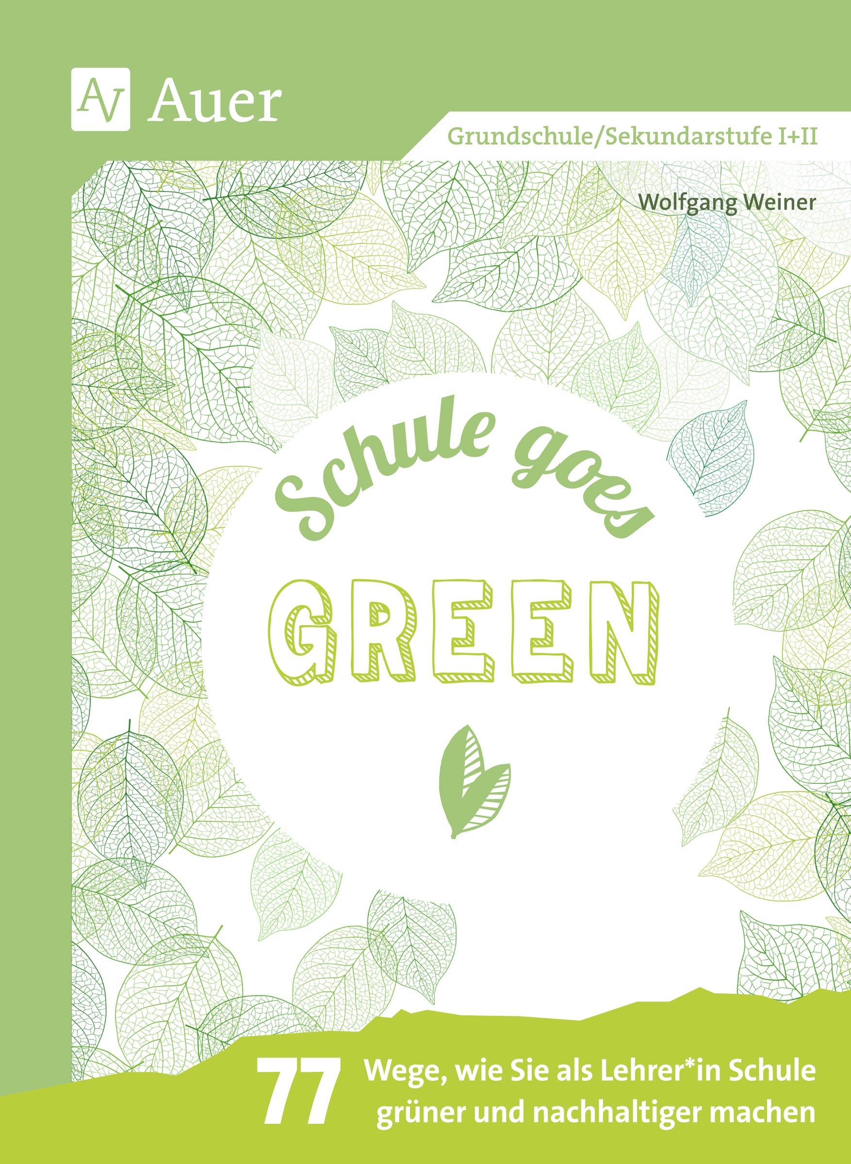 Cover: 9783403084846 | Schule goes green | Wolfgang Weiner | Bundle | Broschüre klebegebunden