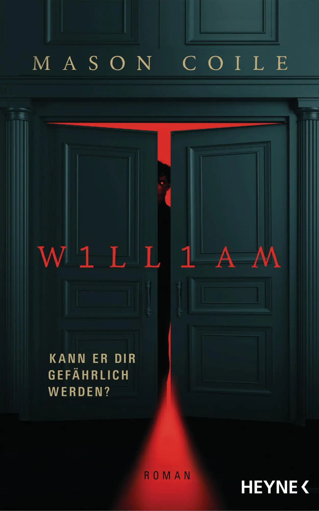 Cover: 9783453274846 | William | Roman | Mason Coile | Buch | 304 S. | Deutsch | 2024 | Heyne
