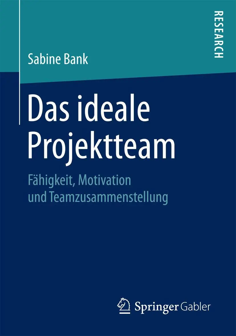 Cover: 9783658204846 | Das ideale Projektteam | Sabine Bank | Taschenbuch | xii | Deutsch