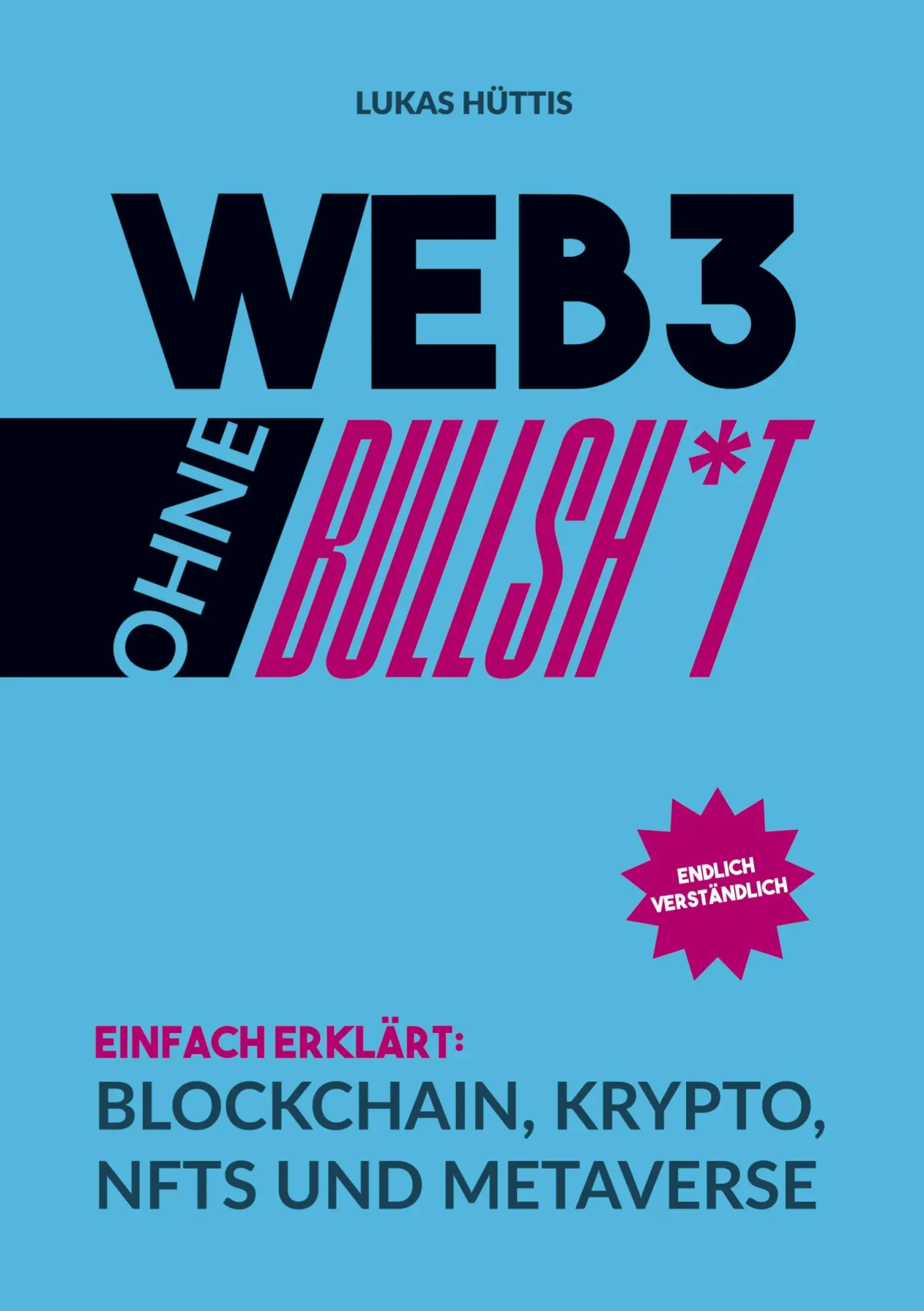 Cover: 9783695144846 | Web3 ohne Bullsh*t | Lukas Hüttis | Taschenbuch | 320 S. | Deutsch