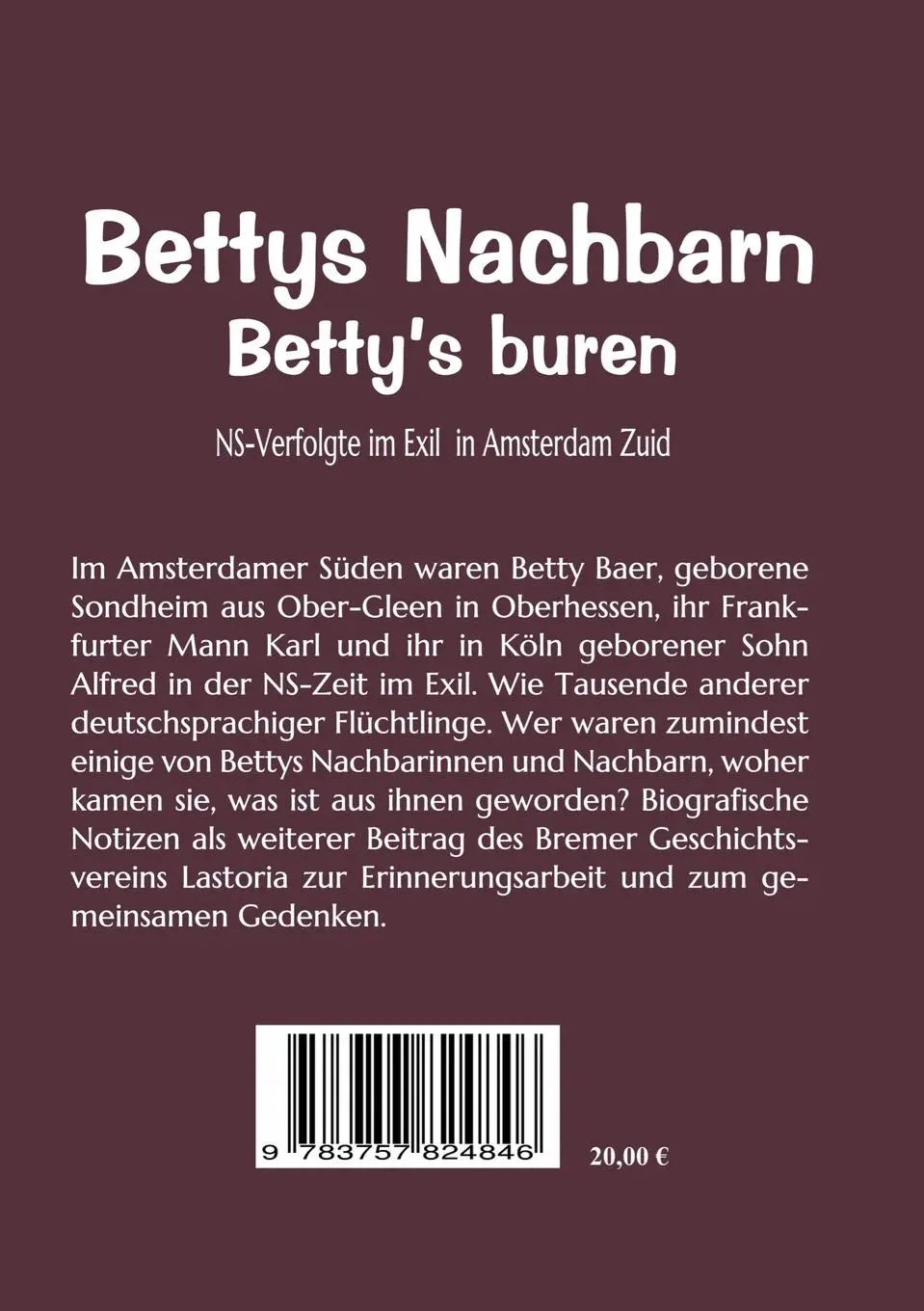 Rückseite: 9783757824846 | Bettys Nachbarn - Betty's buren | Monika Felsing | Taschenbuch | 2023