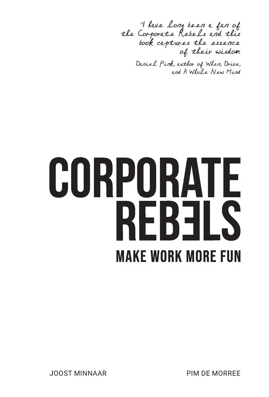 Cover: 9789083004846 | Corporate Rebels | Make work more fun | Joost Minnaar (u. a.) | Buch