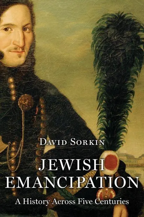 Cover: 9780691164946 | Jewish Emancipation – A History across Five Centuries | David Sorkin