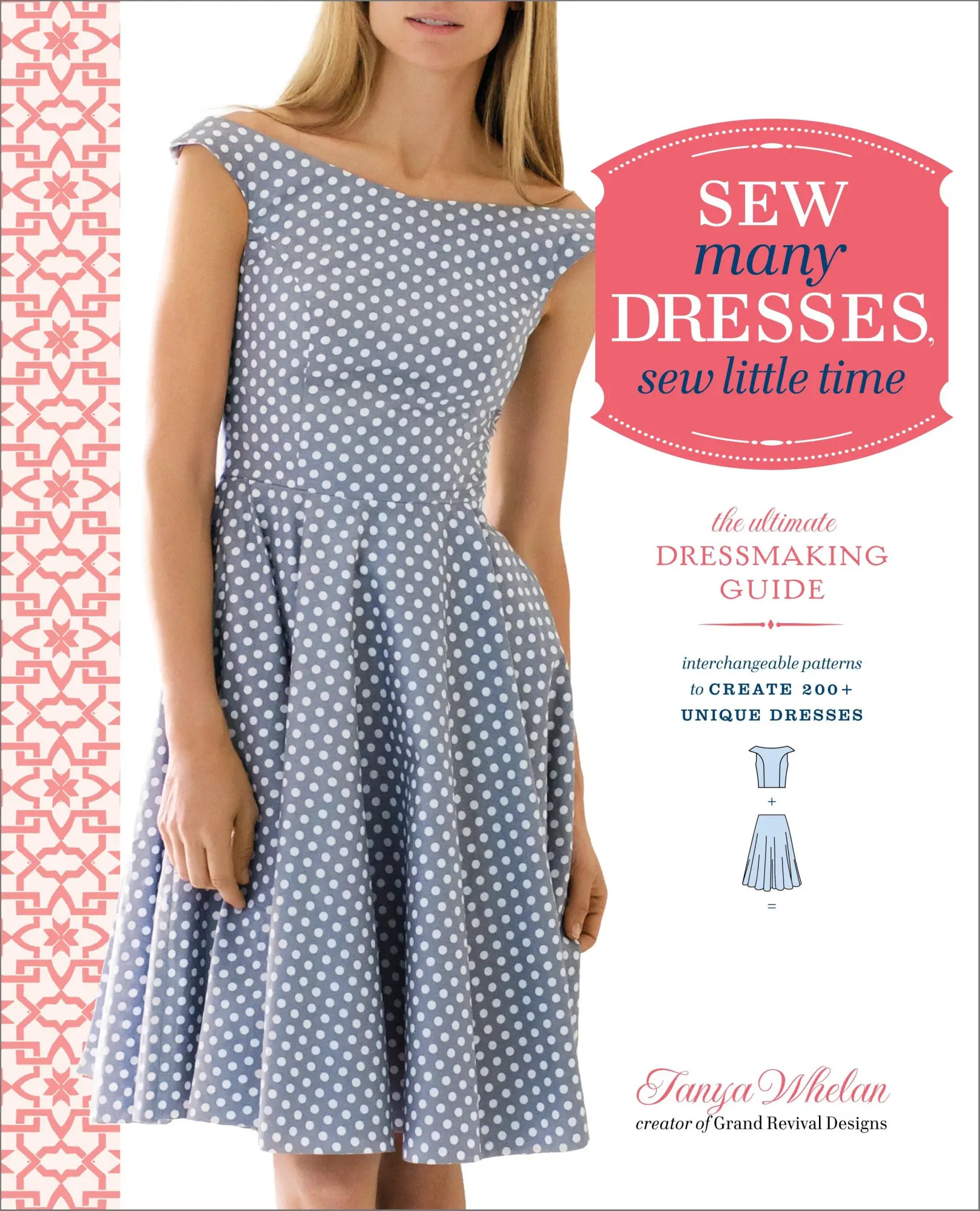 Cover: 9780770434946 | Sew Many Dresses, Sew Little Time: The Ultimate Dressmaking Guide