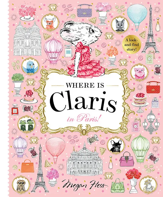 Cover: 9781760504946 | Where is Claris in Paris! | Claris: A Look-and-find Story! | Hess