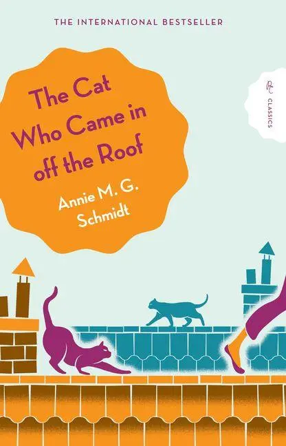 Cover: 9781782694946 | The Cat Who Came in Off the Roof | Annie Schmidt | Taschenbuch | 2025