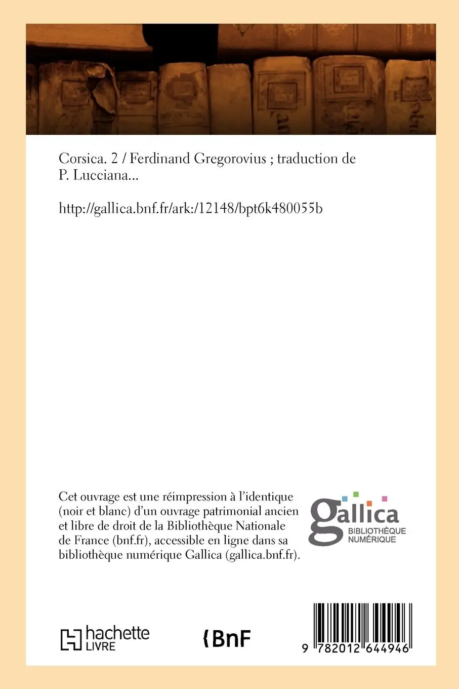 Rückseite: 9782012644946 | Corsica. 2 (Éd.1883-1884) | Ferdinand Gregorovius | Taschenbuch | 2012