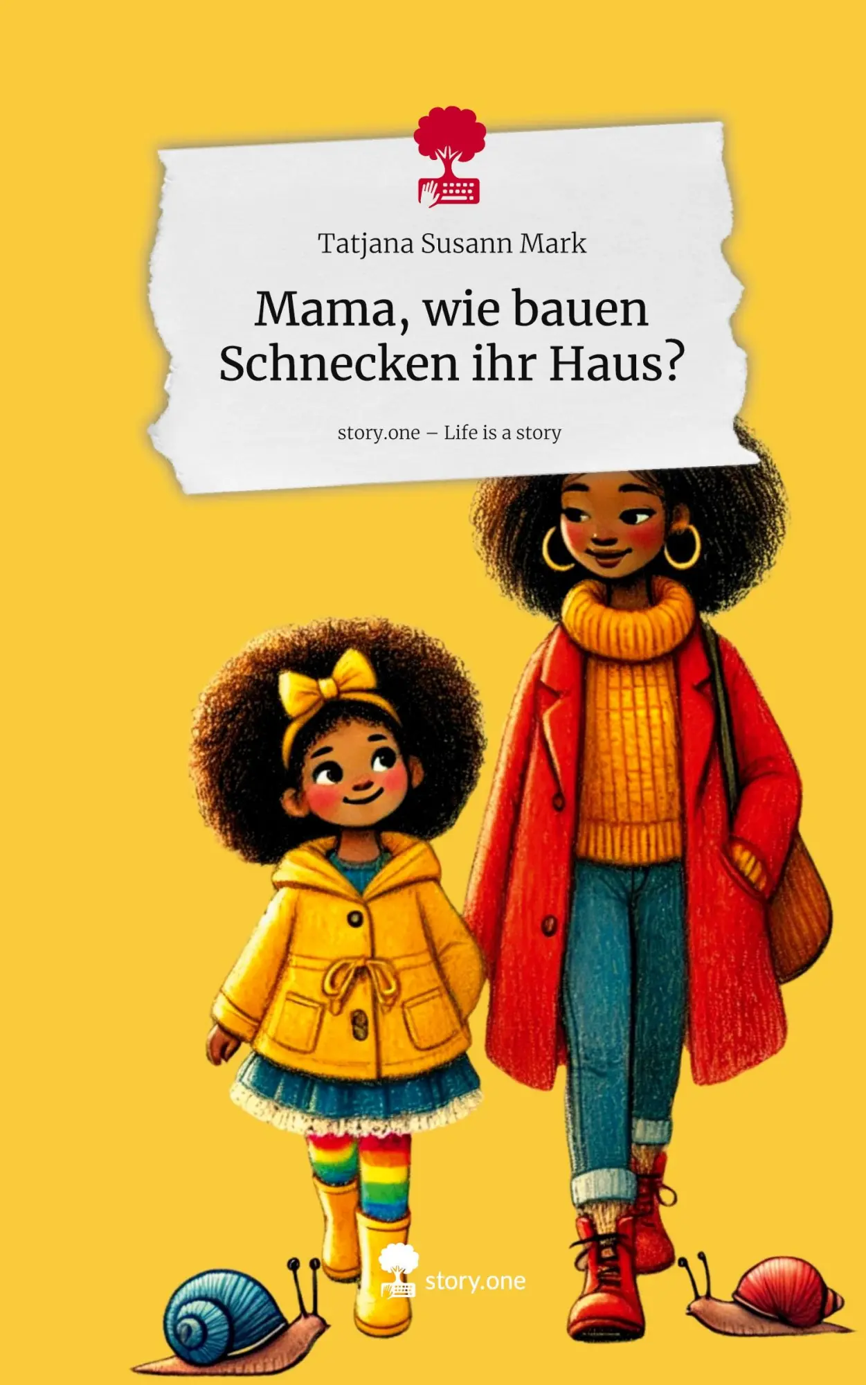 Cover: 9783711584946 | Mama, wie bauen Schnecken ihr Haus?. Life is a Story - story.one
