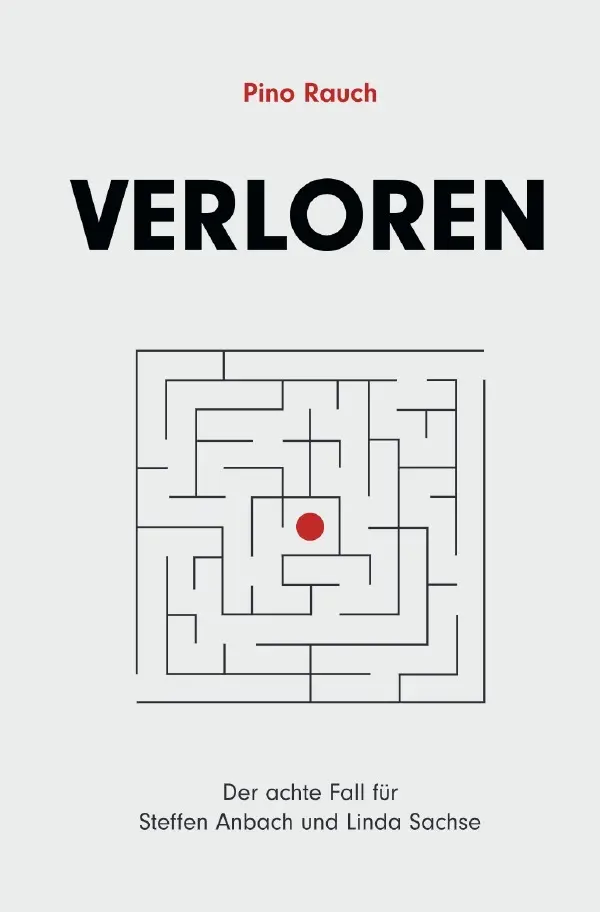 Cover: 9783819044946 | Verloren | Der achte Fall für Steffen Anbach und Linda Sachse | Rauch