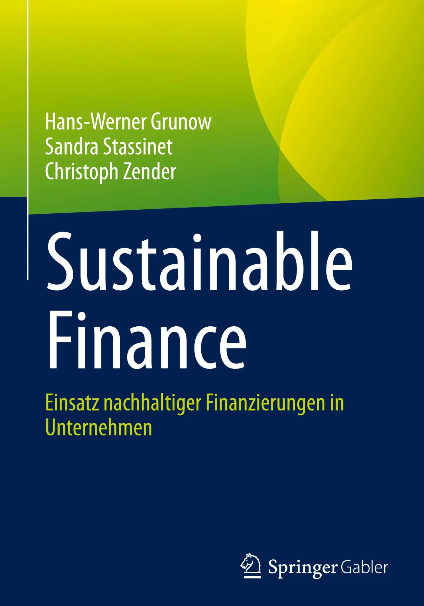 Cover: 9783658495046 | Sustainable Finance | Hans-Werner Grunow (u. a.) | Buch | xix | 2026