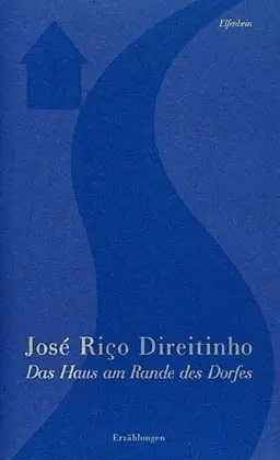 Cover: 9783932245046 | Das Haus am Rande des Dorfes | Erzählungen | José R Direitinho | Buch