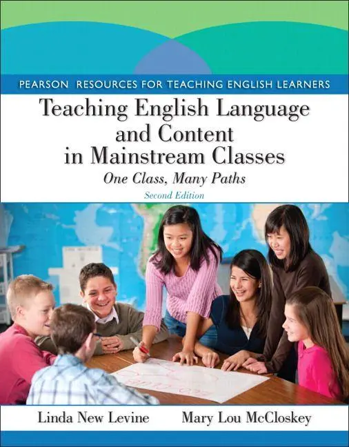 Cover: 9780132685146 | Teaching English Language and Content in Mainstream Classes: One...
