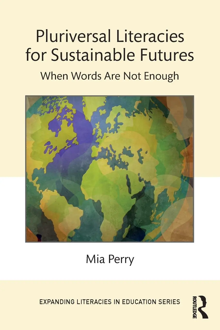 Cover: 9781032285146 | Pluriversal Literacies for Sustainable Futures | Mia Perry | Buch