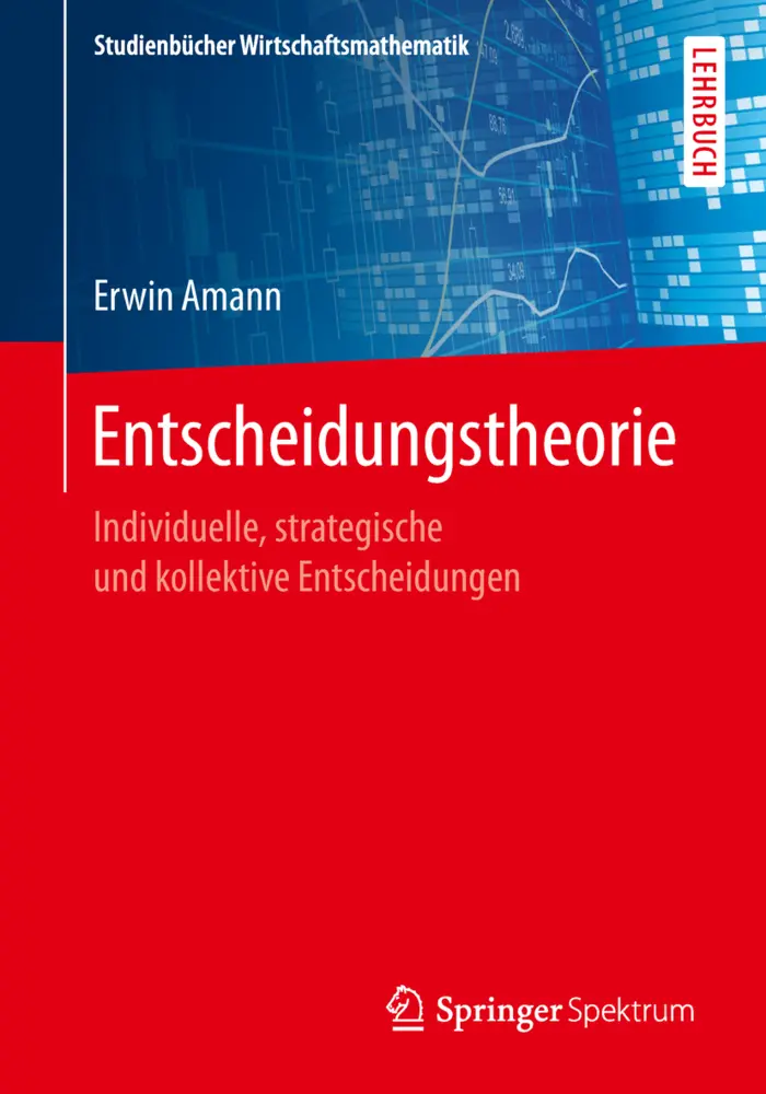 Cover: 9783658245146 | Entscheidungstheorie | Erwin Amann | Taschenbuch | Deutsch