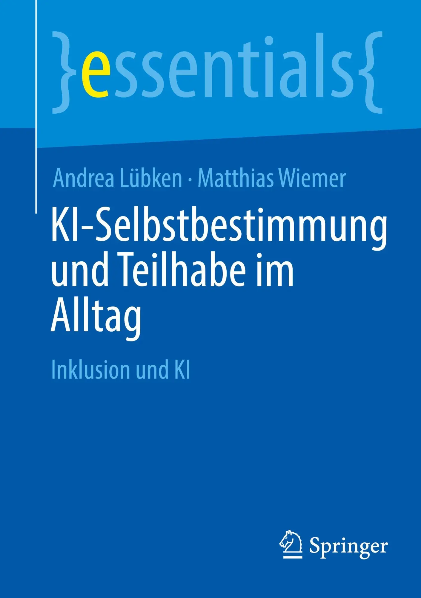 Cover: 9783662725146 | KI-Selbstbestimmung und Teilhabe im Alltag | Inklusion und KI | Buch