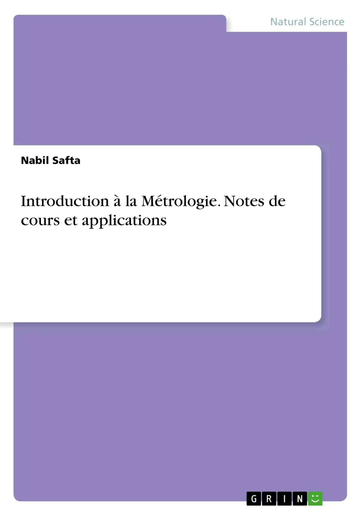 Introduction à la Métrologie. Notes de cours et applications