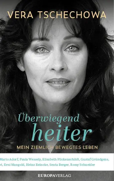 Cover: 9783958905146 | Überwiegend heiter | Mein ziemlich bewegtes Leben | Vera Tschechowa