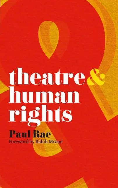 Cover: 9780230205246 | Theatre and Human Rights | Paul Rae | Taschenbuch | Theatre And | 2009